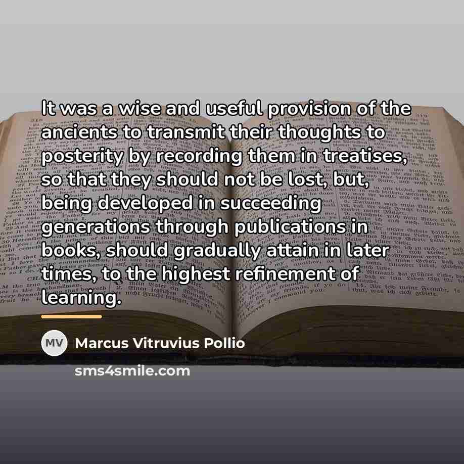 “It was a wise and useful provision of the ancients…” quote by Marcus Vitruvius Pollio
