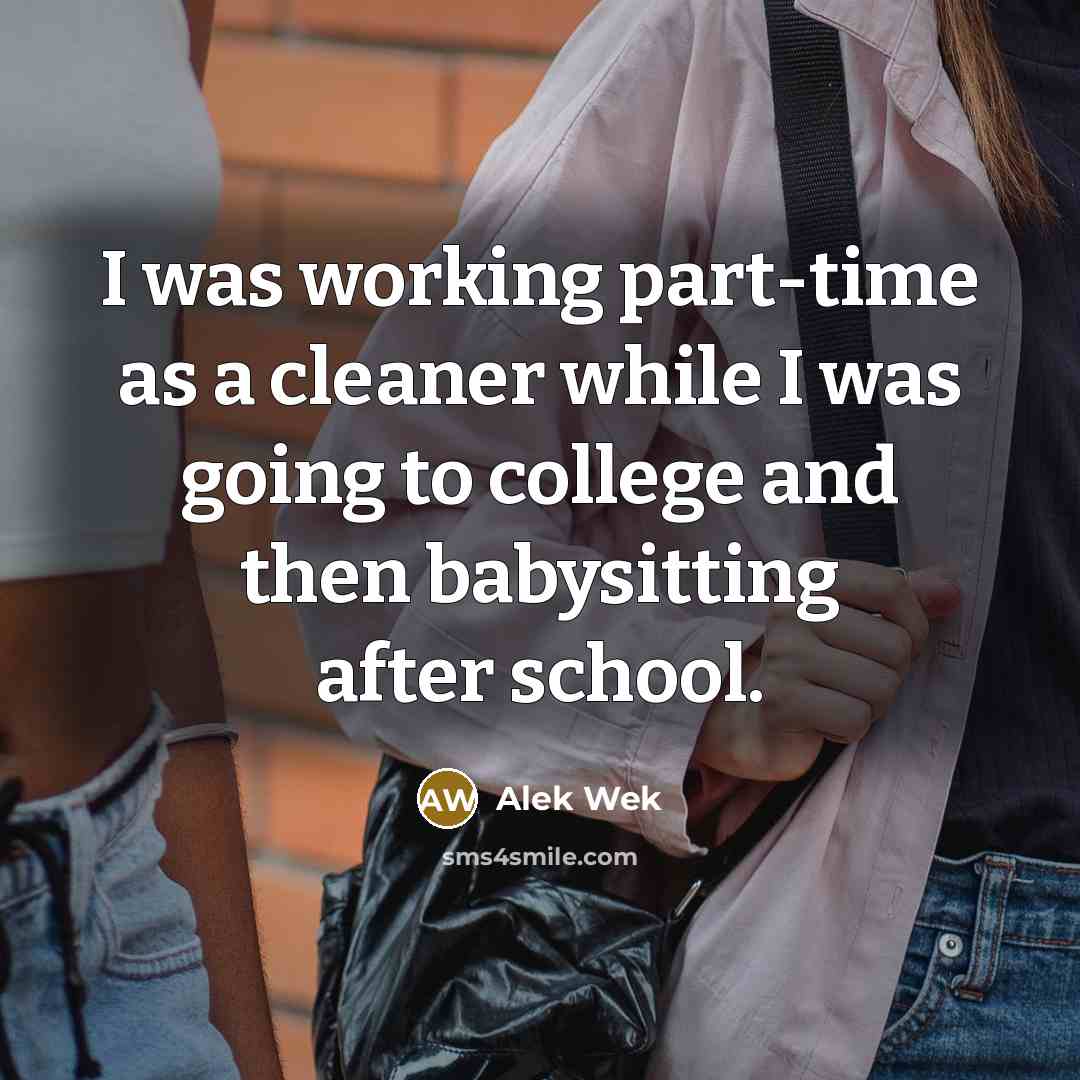 “I was working part-time as a cleaner while I was…” quote by Alek Wek