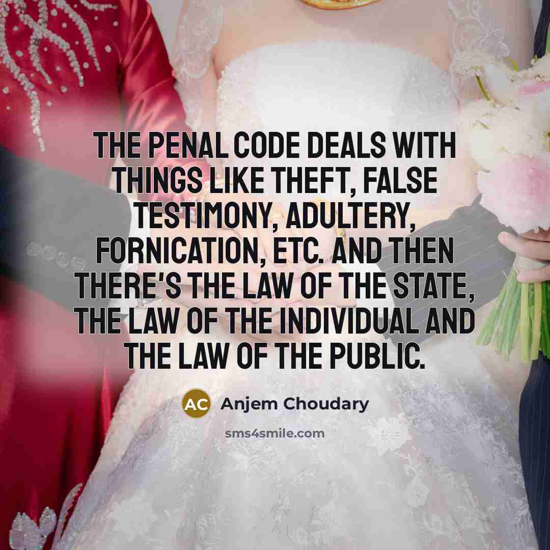 “The penal code deals with things like theft, false testimony,…” quote by Anjem Choudary