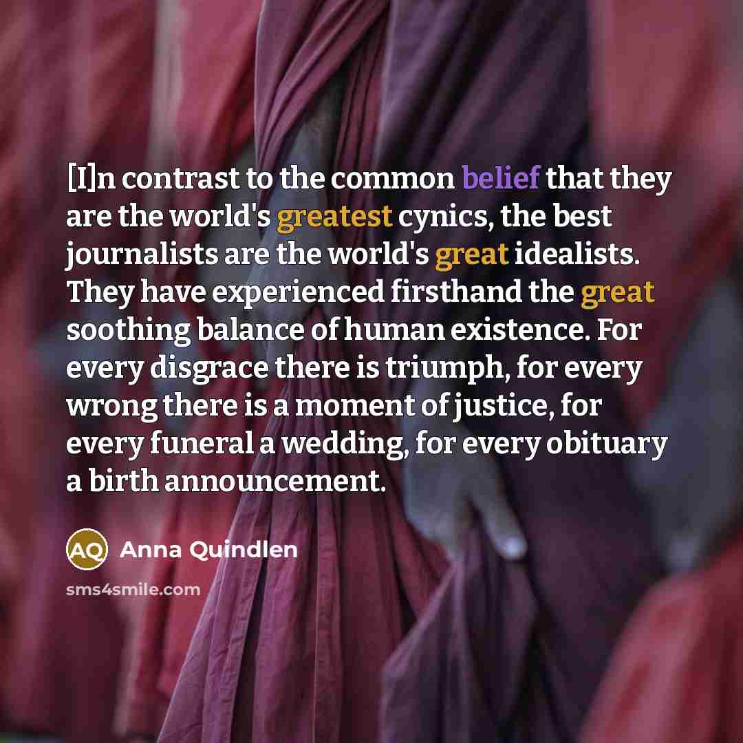 “[I]n contrast to the common belief that they are the…” quote by Anna Quindlen