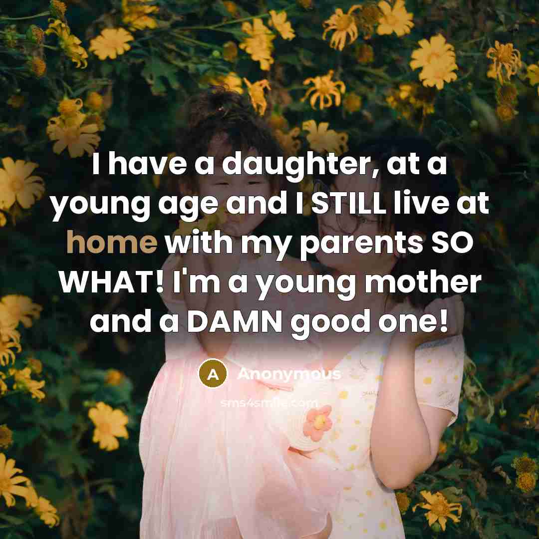 “I have a daughter, at a young age and I…” quote by Anonymous