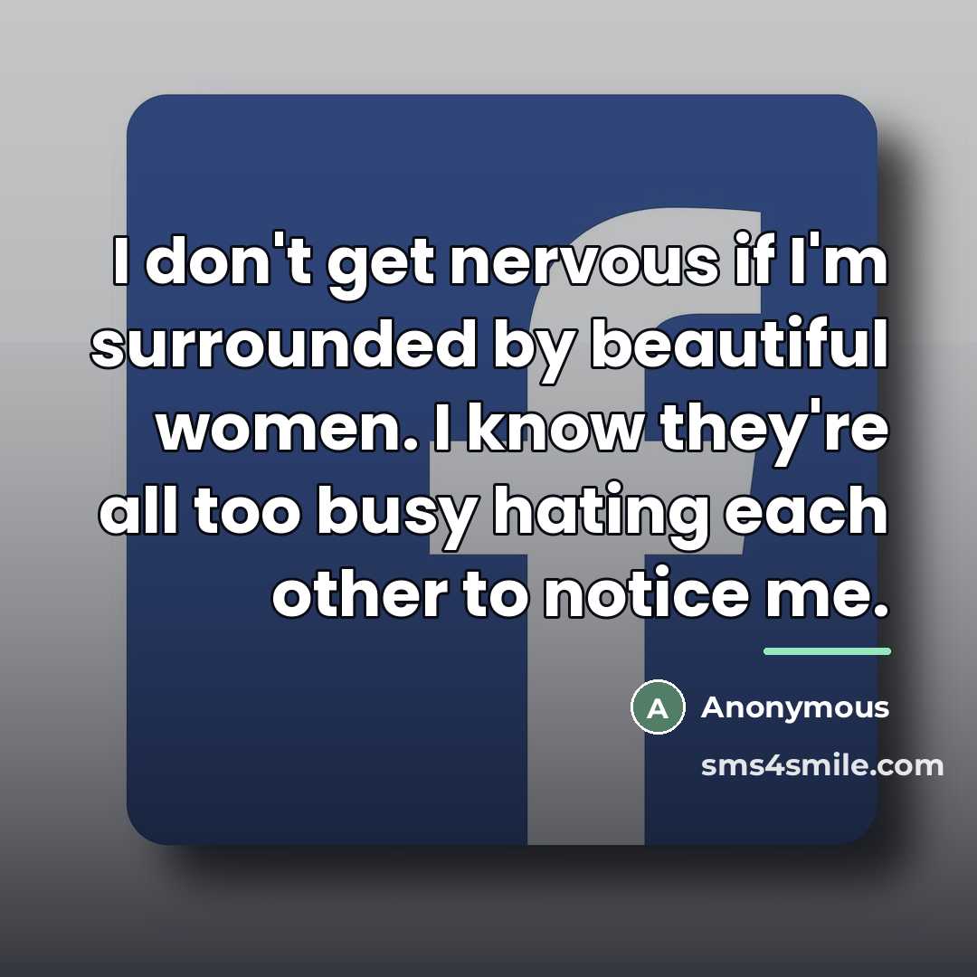 “I don't get nervous if I'm surrounded by beautiful women.…” quote by Anonymous