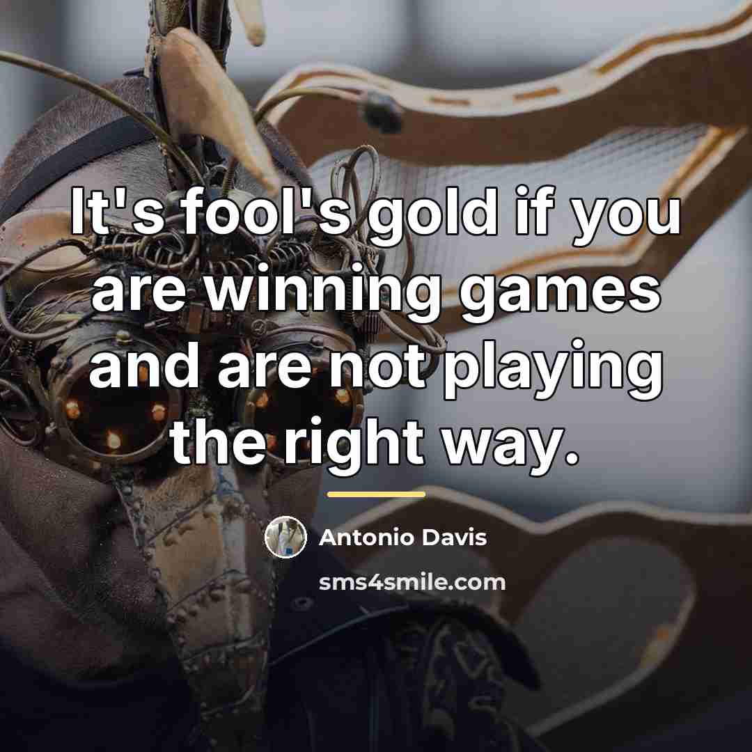 “It's fool's gold if you are winning games and are…” quote by Antonio Davis