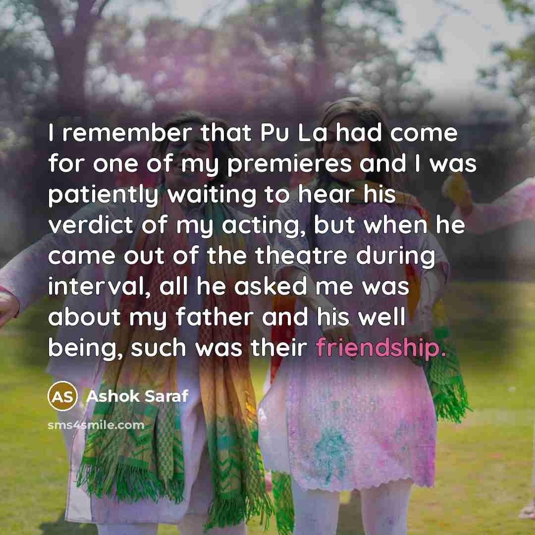 “I remember that Pu La had come for one of…” quote by Ashok Saraf