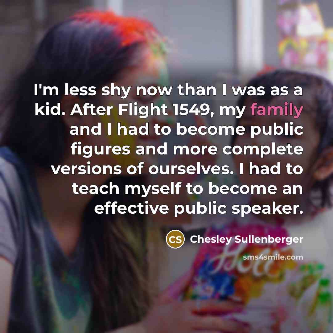 “I'm less shy now than I was as a kid.…” quote by Chesley Sullenberger