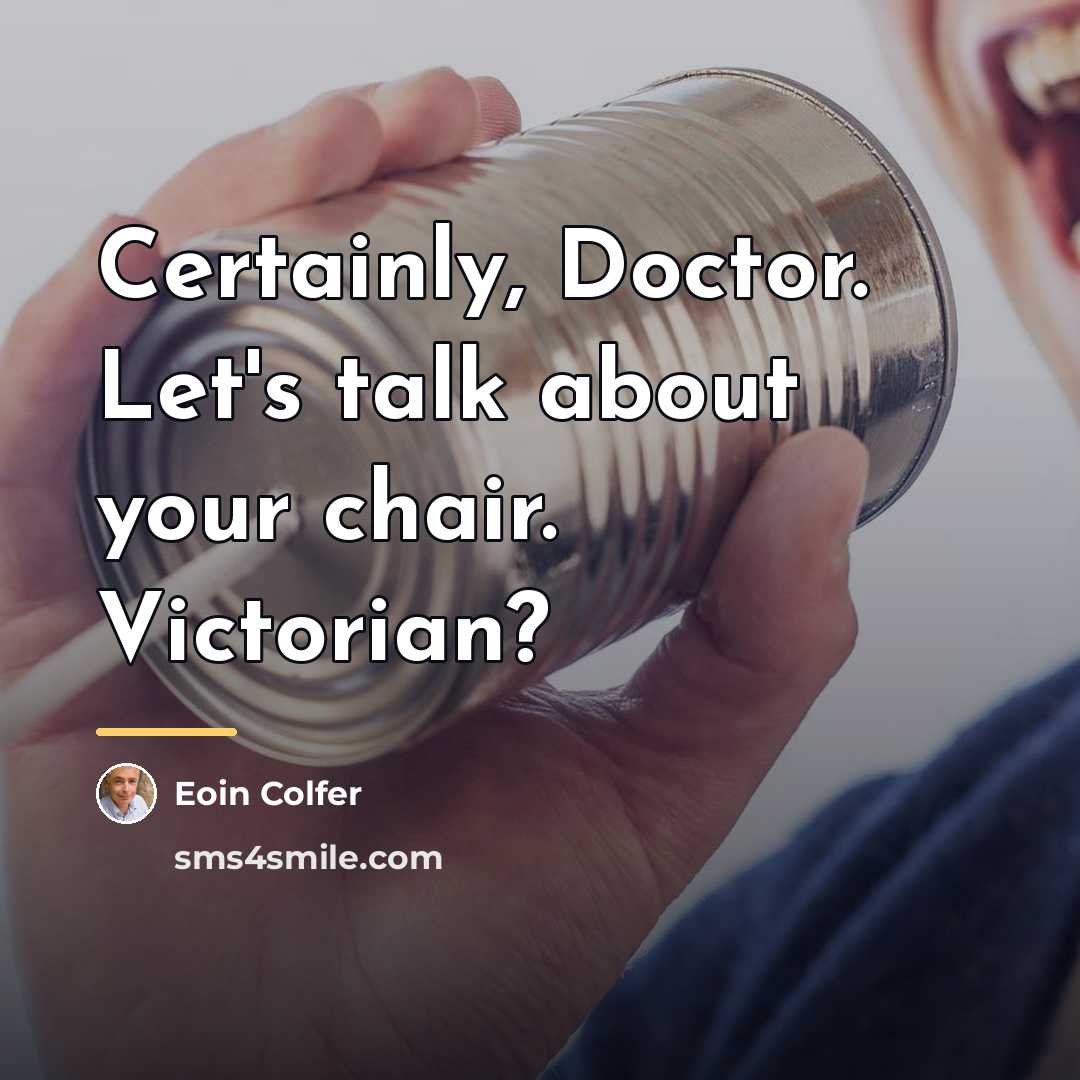 “Certainly, Doctor. Let's talk about your chair. Victorian?…” quote by Eoin Colfer