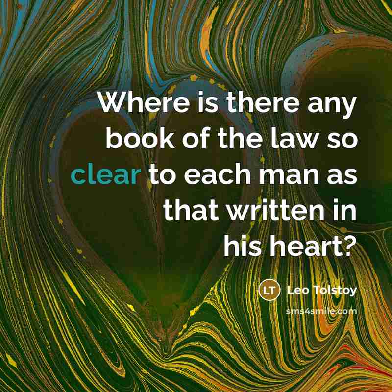 “Where is there any book of the law so clear…” quote by Leo Tolstoy