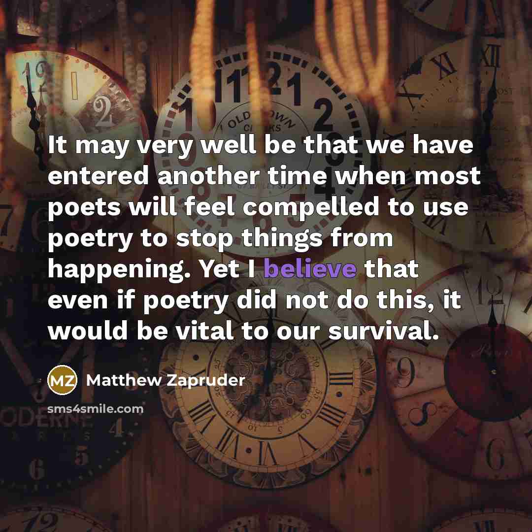 “It may very well be that we have entered another…” quote by Matthew Zapruder