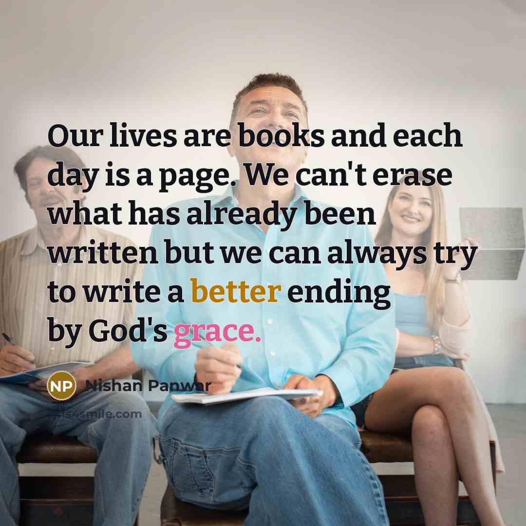 “Our lives are books and each day is a page.…” quote by Nishan Panwar