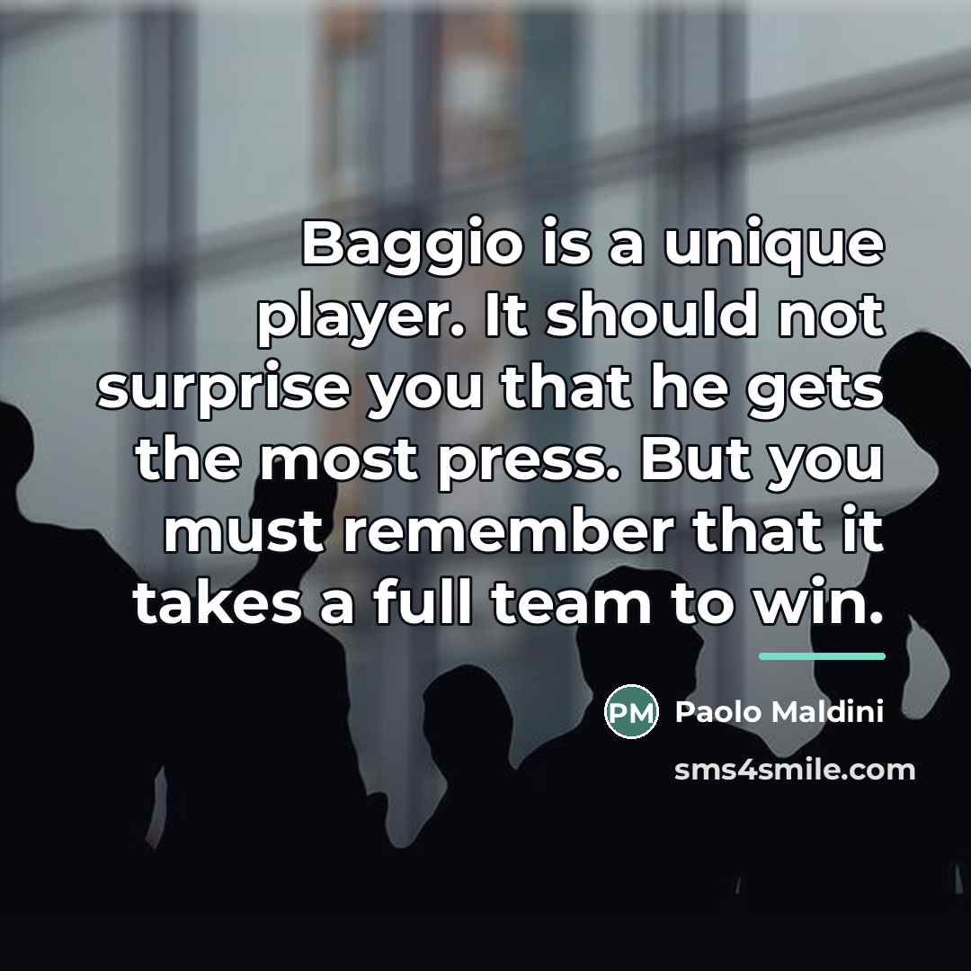 “Baggio is a unique player. It should not surprise you…” quote by Paolo Maldini