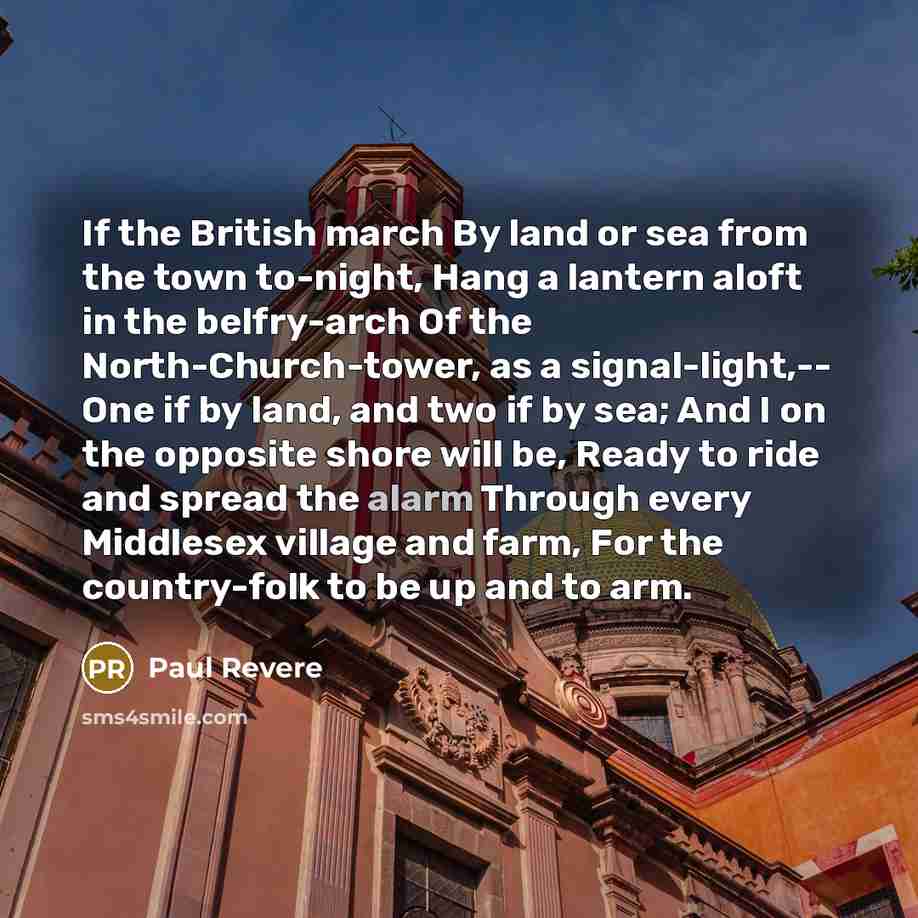 “If the British march By land or sea from the…” quote by Paul Revere