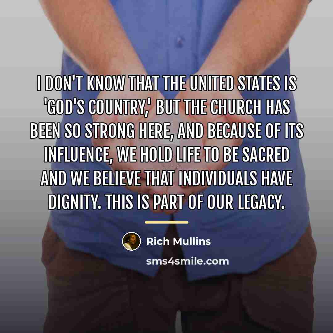 “I don't know that the United States is 'God's Country,'…” quote by Rich Mullins
