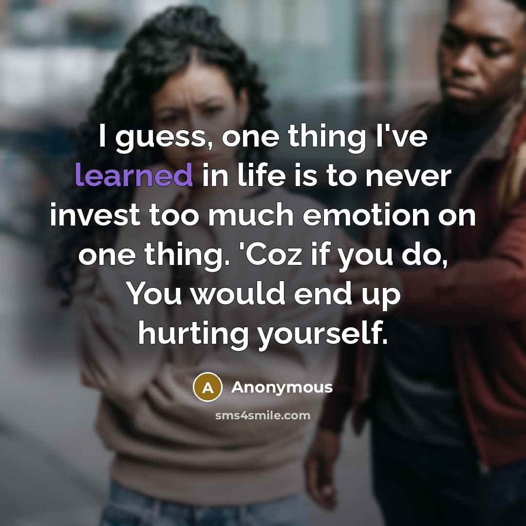 “I guess, one thing I've learned in life is to…” quote by Anonymous