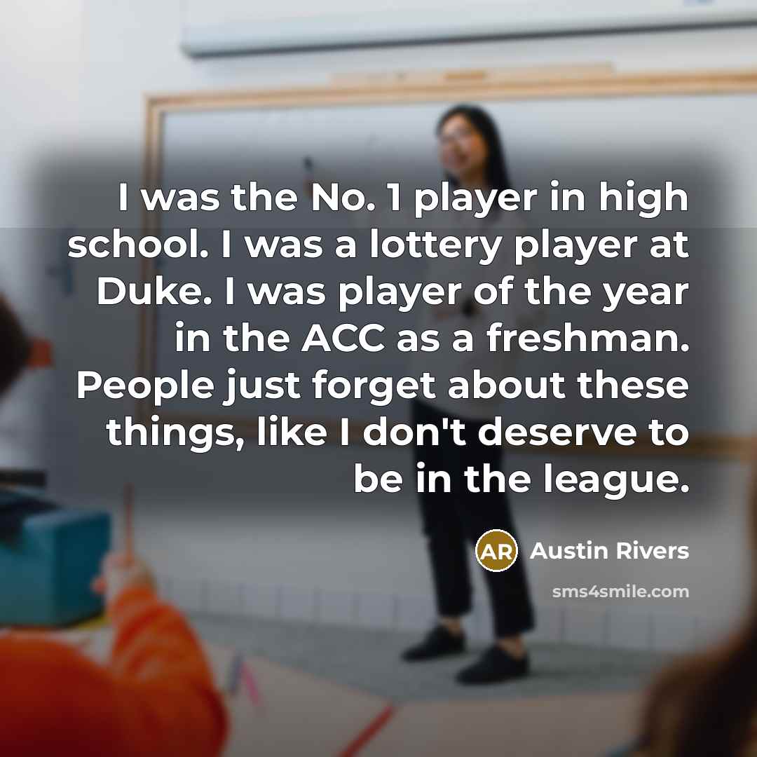 “I was the No. 1 player in high school. I…” quote by Austin Rivers