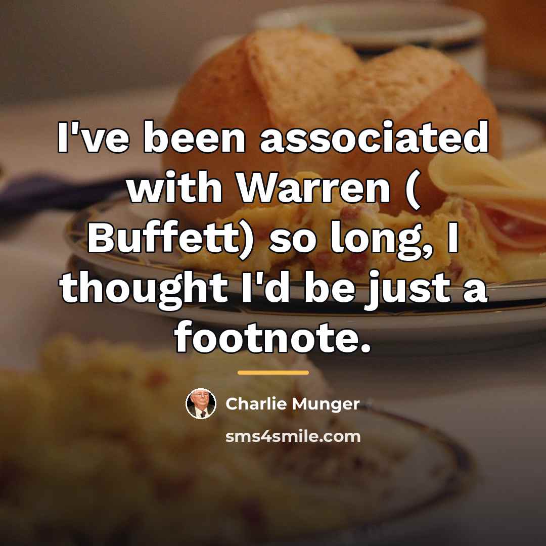 “I've been associated with Warren ( Buffett) so long, I…” quote by Charlie Munger