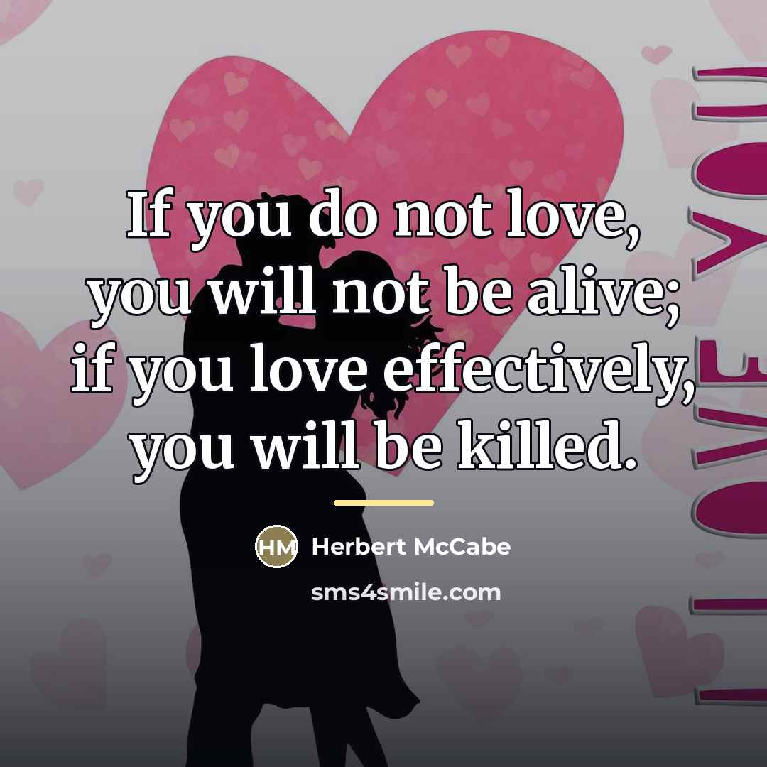 “If you do not love, you will not be alive;…” quote by Herbert McCabe