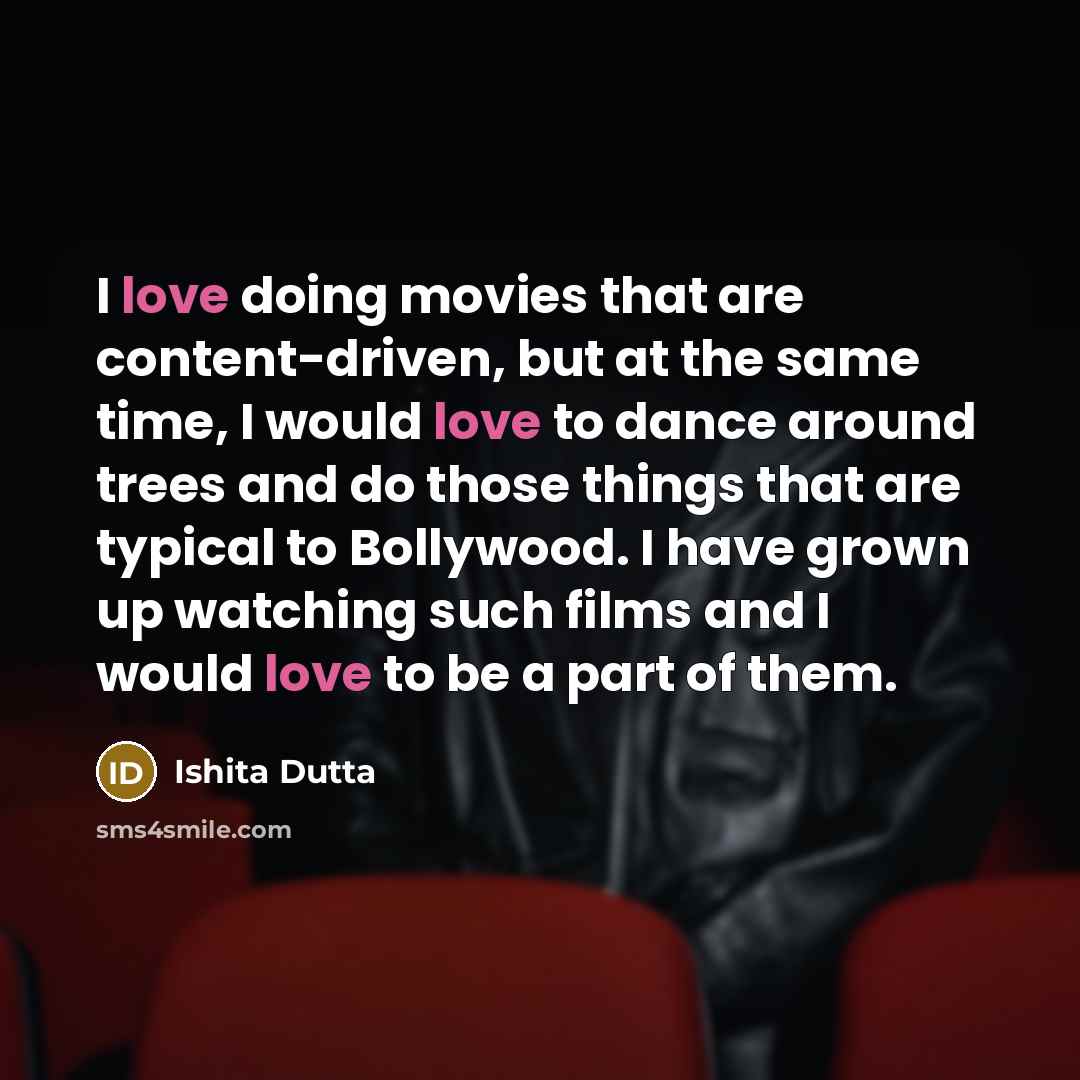 “I love doing movies that are content-driven, but at the…” quote by Ishita Dutta