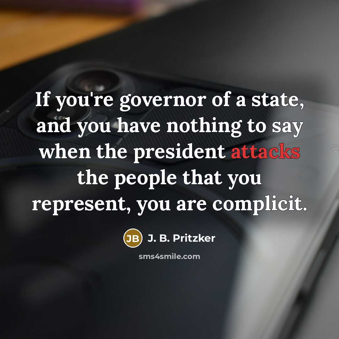 “If you're governor of a state, and you have nothing…” quote by J. B. Pritzker