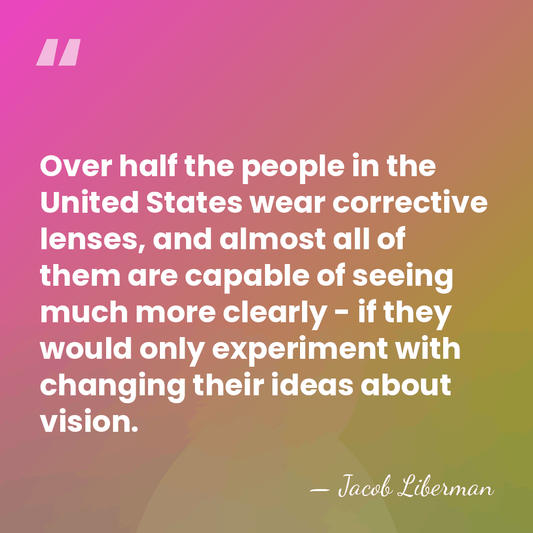 Over half the people in the United States wear corrective lenses, and&hellip; - Jacob Liberman