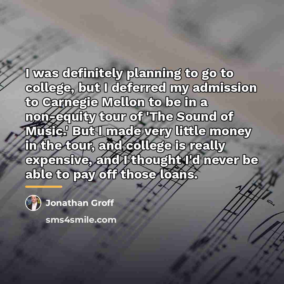 “I was definitely planning to go to college, but I…” quote by Jonathan Groff