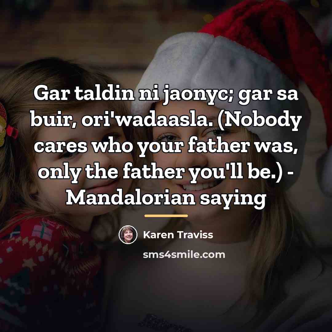 “Gar taldin ni jaonyc; gar sa buir, ori'wadaasla. (Nobody cares…” quote by Karen Traviss