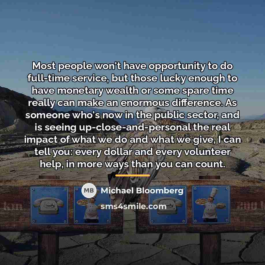 “Most people won't have opportunity to do full-time service, but…” quote by Michael Bloomberg
