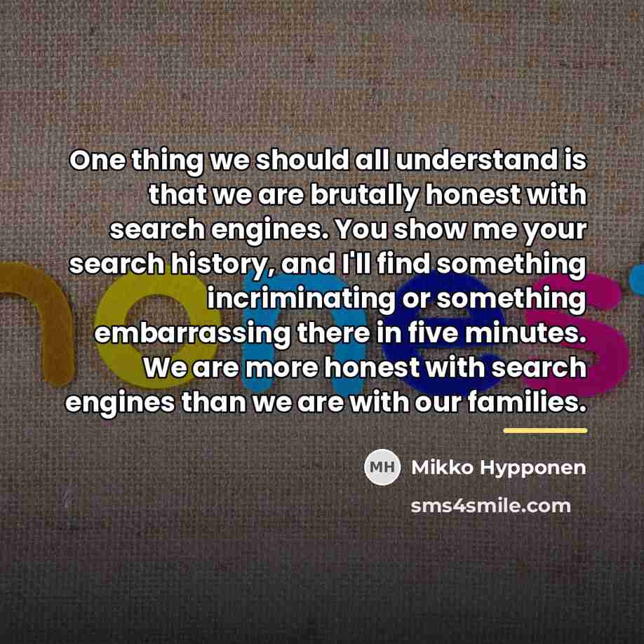 “One thing we should all understand is that we are…” quote by Mikko Hypponen