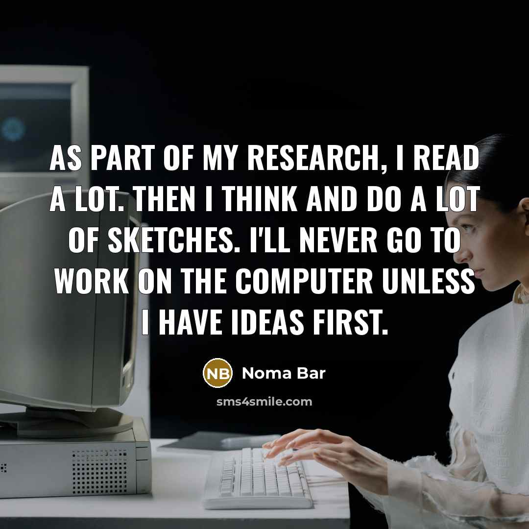 “As part of my research, I read a lot. Then…” quote by Noma Bar