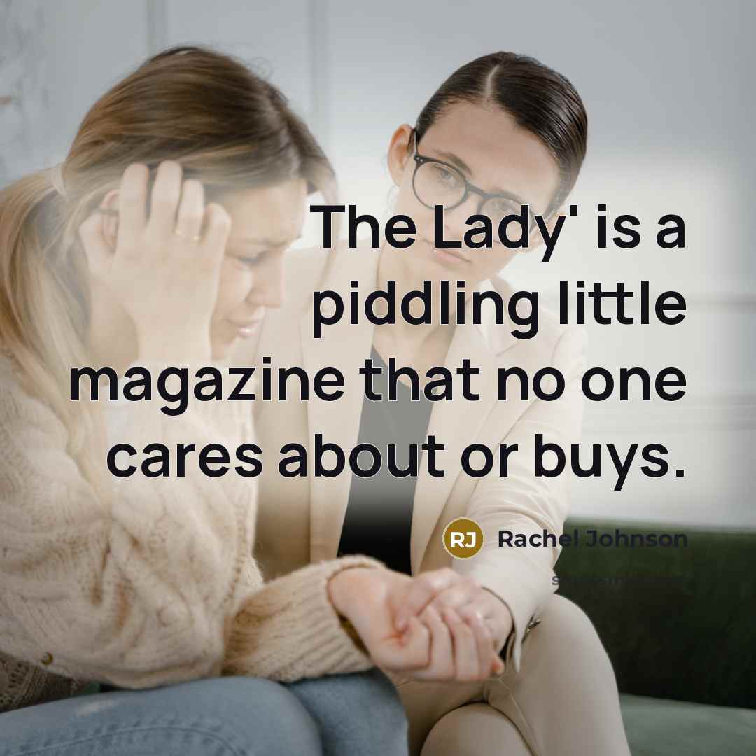 “The Lady' is a piddling little magazine that no one…” quote by Rachel Johnson