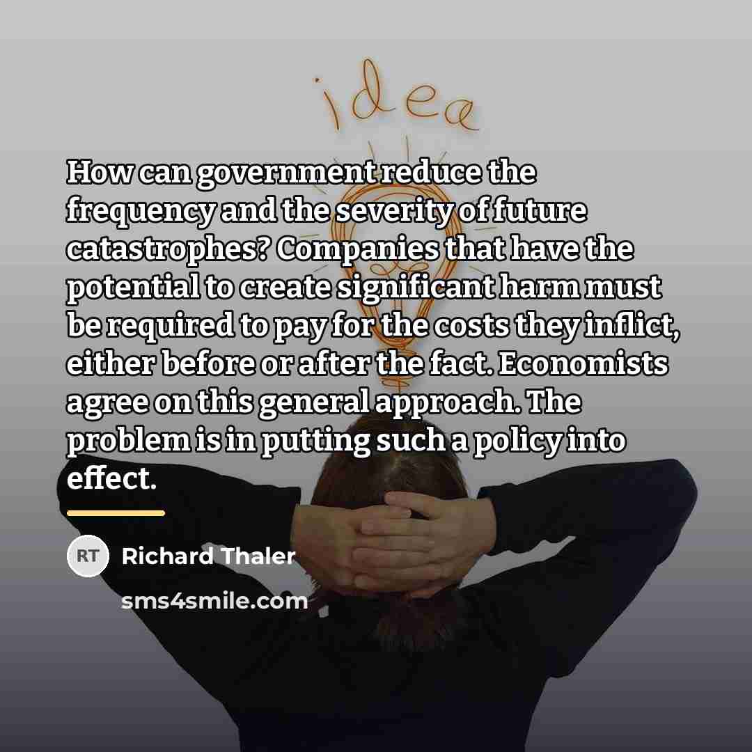 “How can government reduce the frequency and the severity of…” quote by Richard Thaler