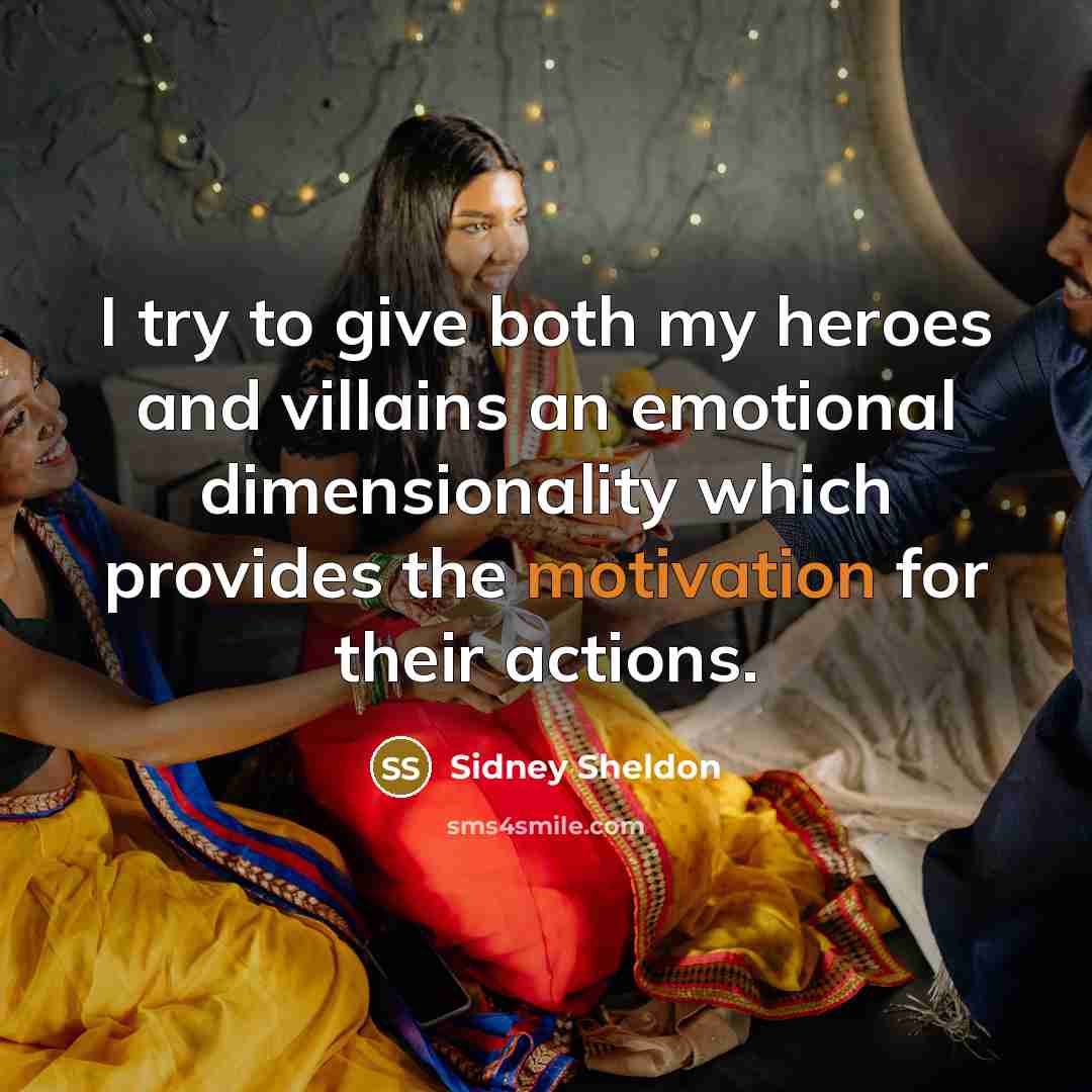 “I try to give both my heroes and villains an…” quote by Sidney Sheldon