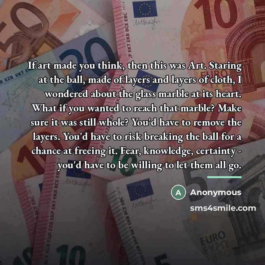 “If art made you think, then this was Art. Staring…” quote by Anonymous