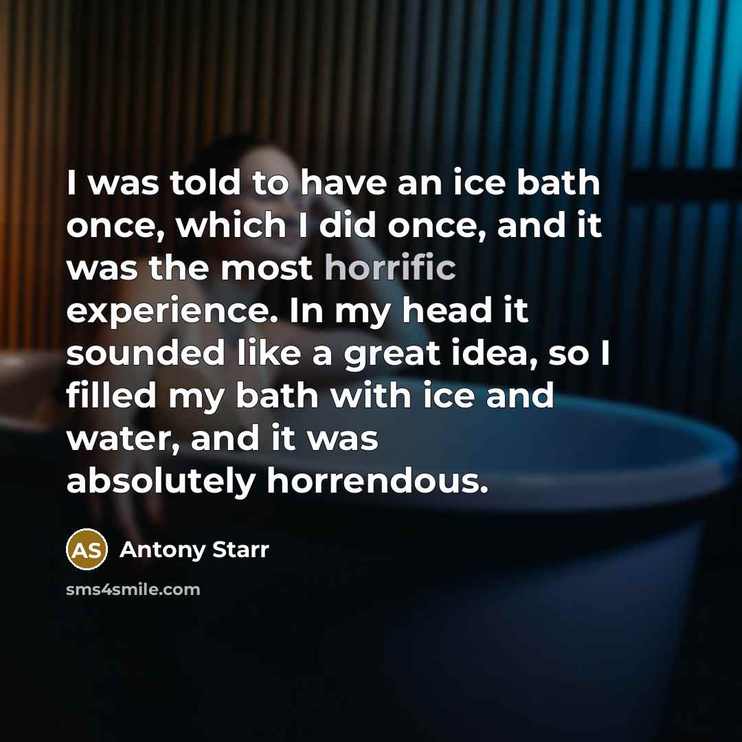 “I was told to have an ice bath once, which…” quote by Antony Starr