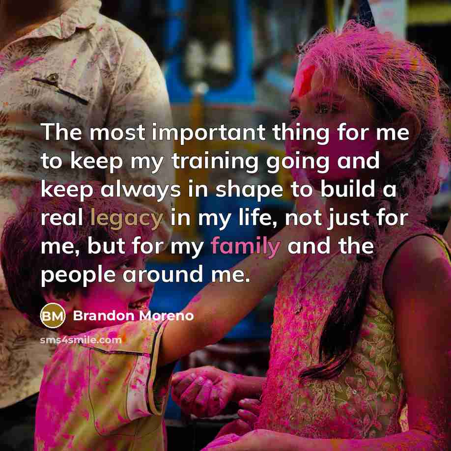 “The most important thing for me to keep my training…” quote by Brandon Moreno