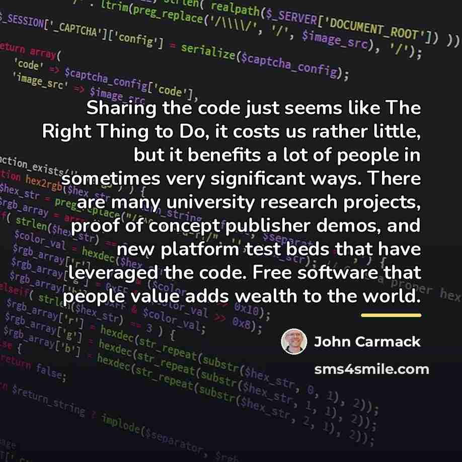 “Sharing the code just seems like The Right Thing to…” quote by John Carmack