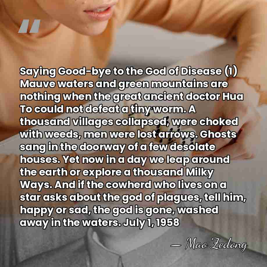 Saying Good-bye to the God of Disease (1) Mauve waters and green&hellip; - Mao Zedong