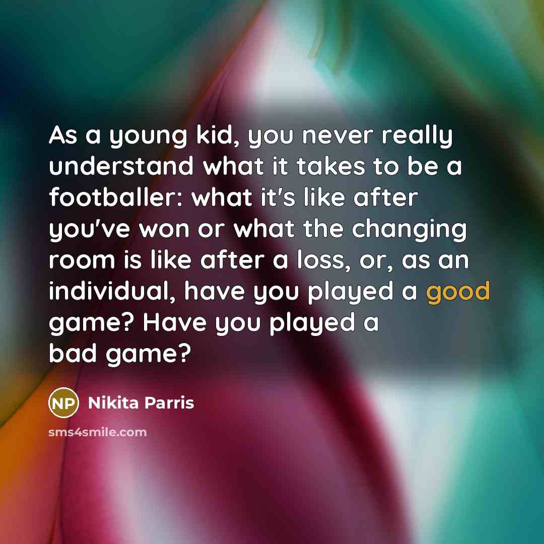 “As a young kid, you never really understand what it…” quote by Nikita Parris