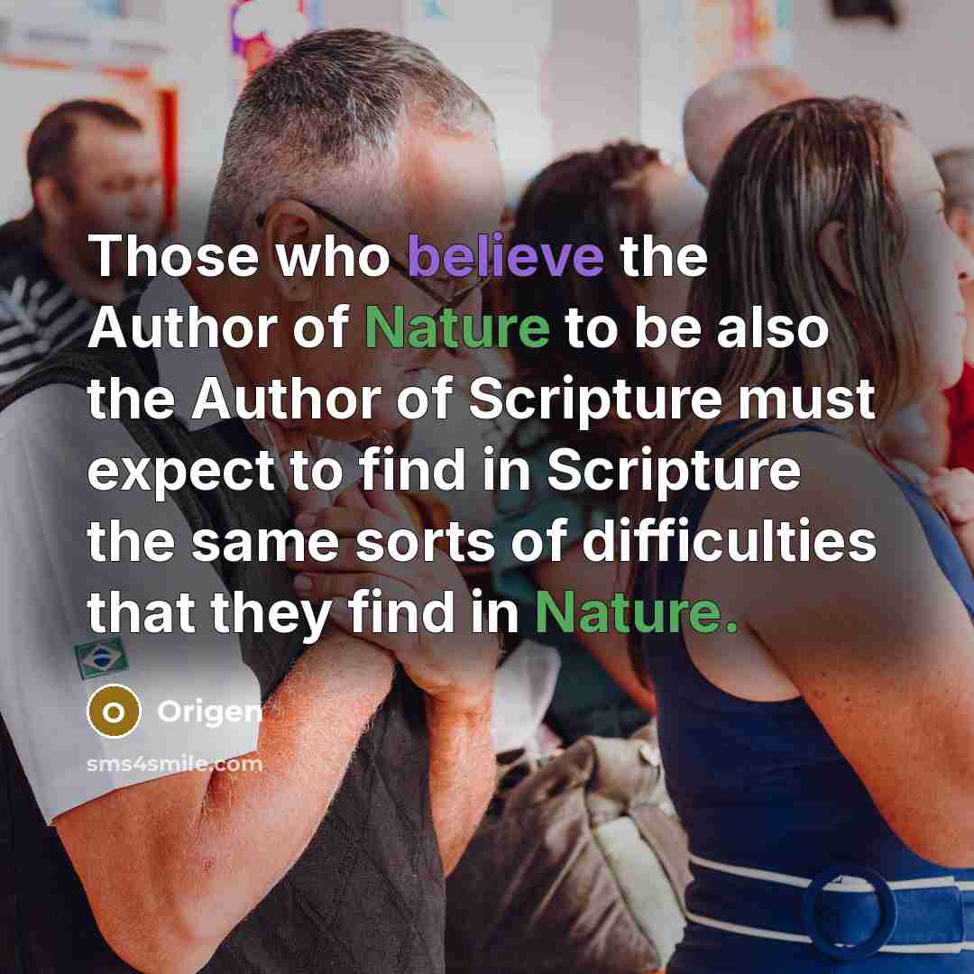 “Those who believe the Author of Nature to be also…” quote by Origen