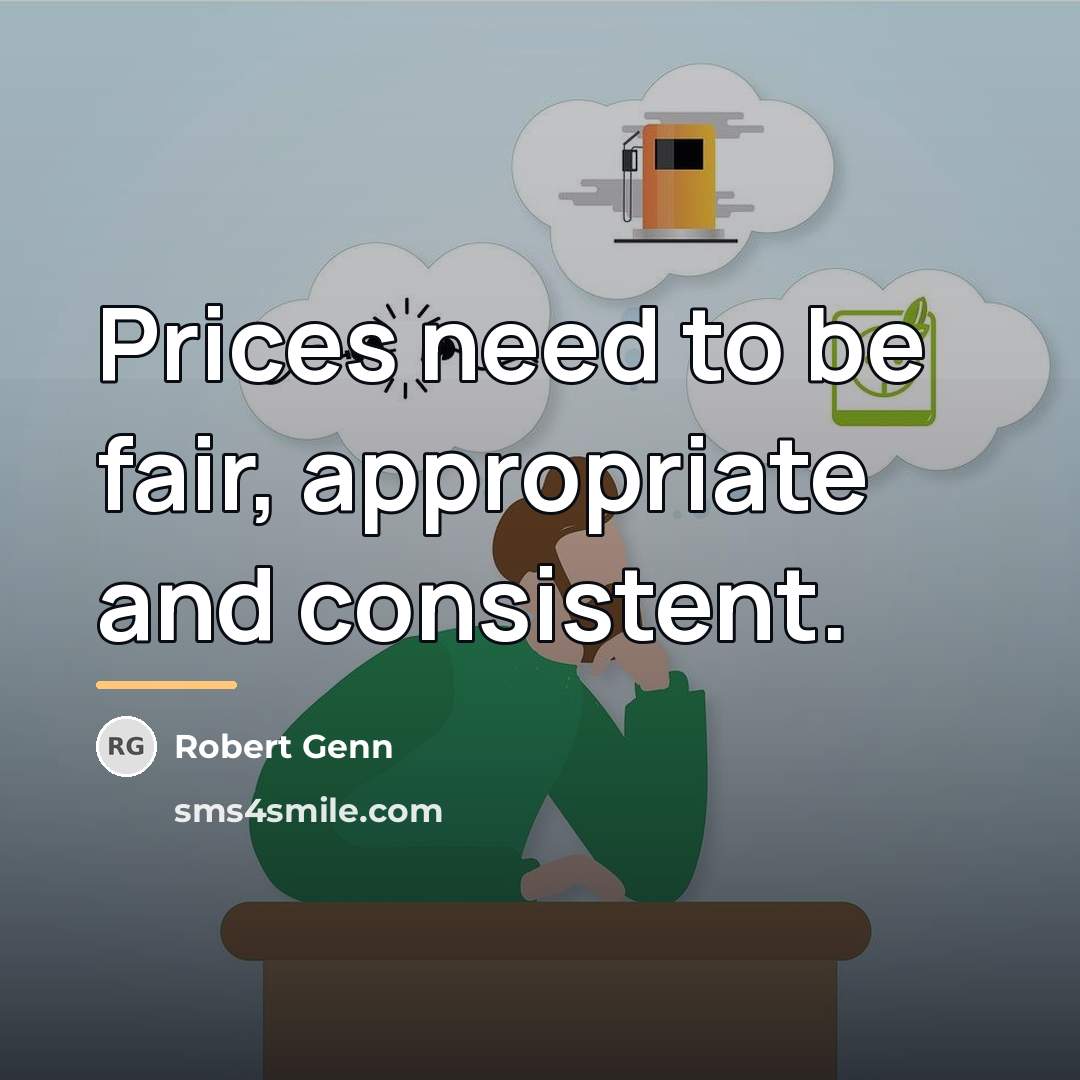 “Prices need to be fair, appropriate and consistent.…” quote by Robert Genn