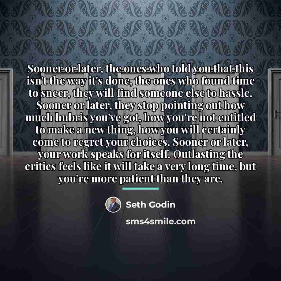 “Sooner or later, the ones who told you that this…” quote by Seth Godin
