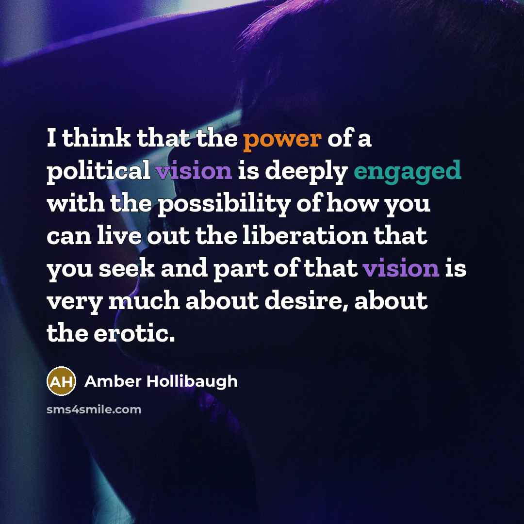 “I think that the power of a political vision is…” quote by Amber Hollibaugh