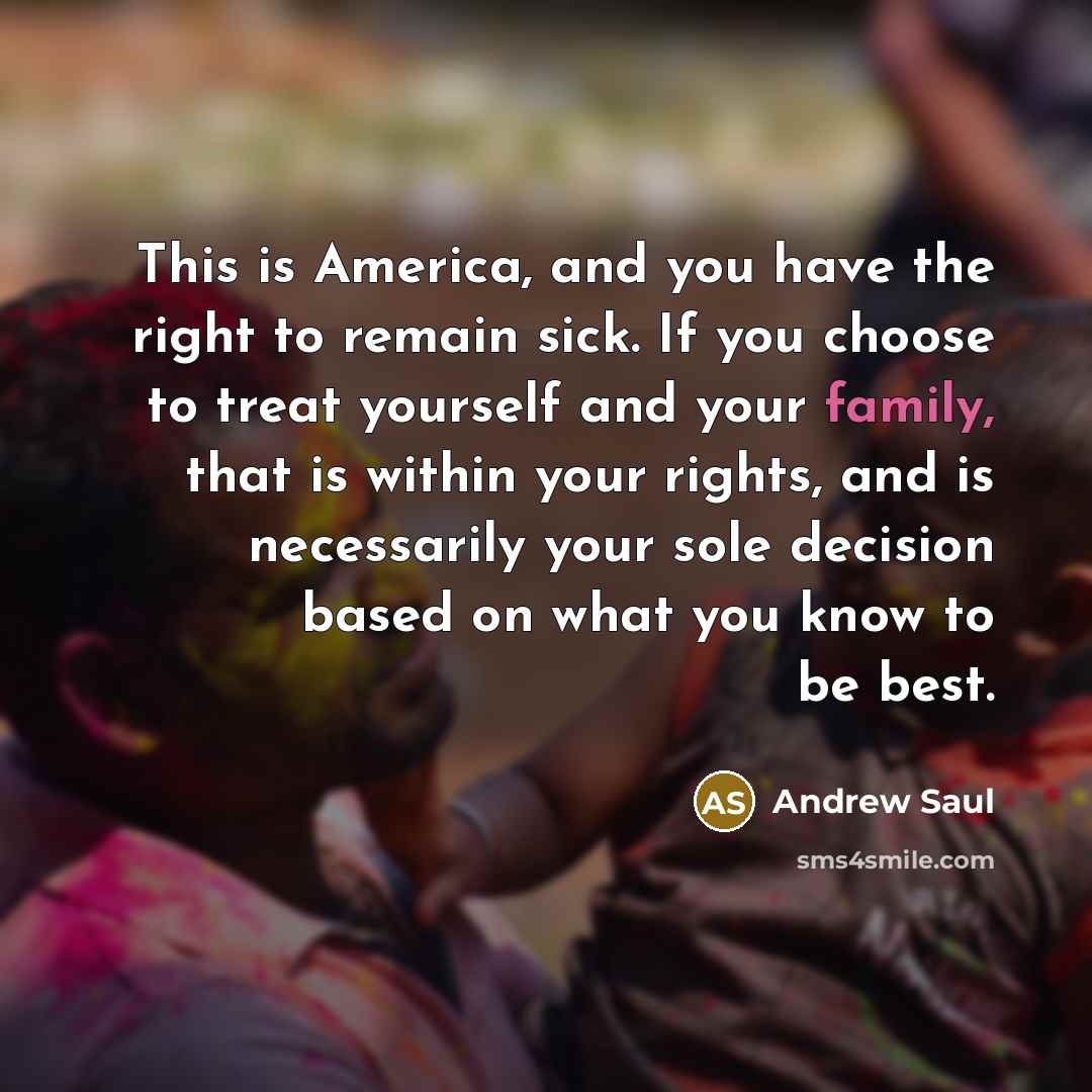 “This is America, and you have the right to remain…” quote by Andrew Saul