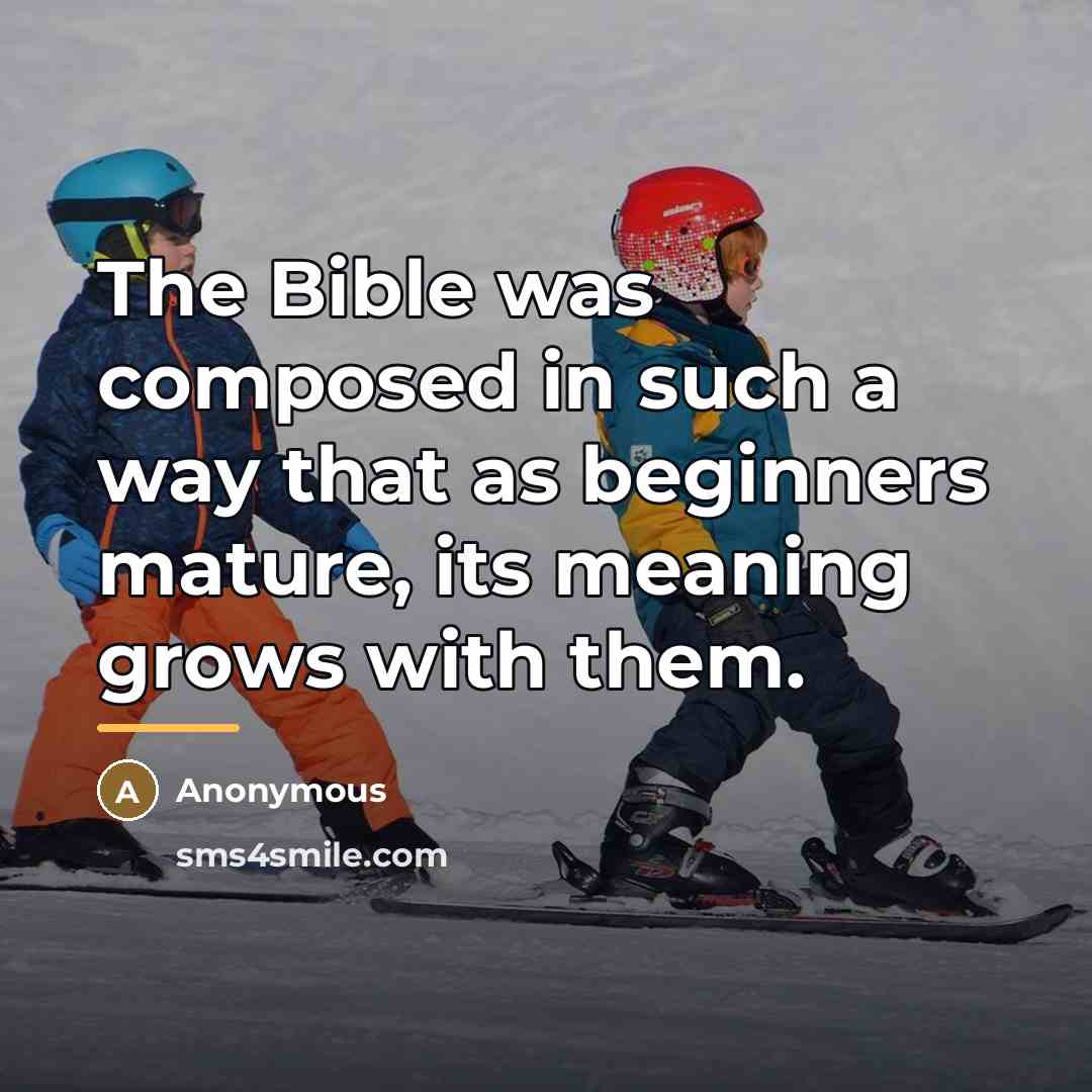 “The Bible was composed in such a way that as…” quote by Anonymous