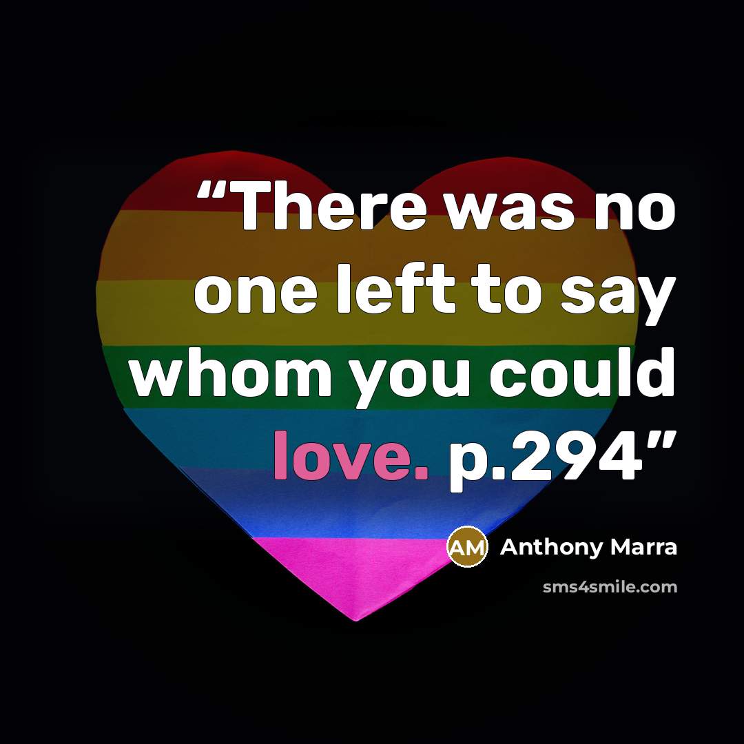 “There was no one left to say whom you could love. p.294” quote by Anthony Marra