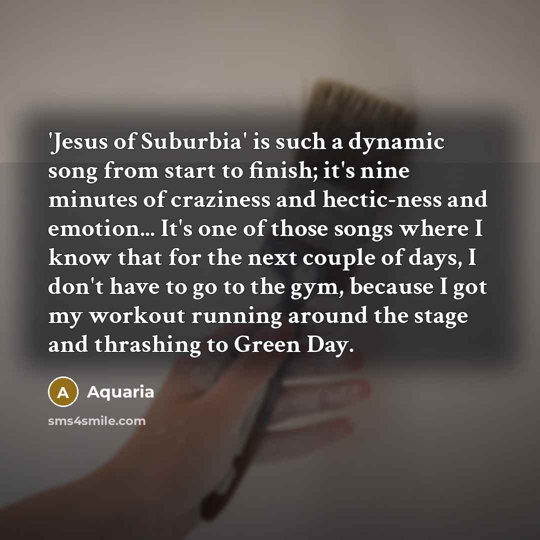 “'Jesus of Suburbia' is such a dynamic song from start…” quote by Aquaria