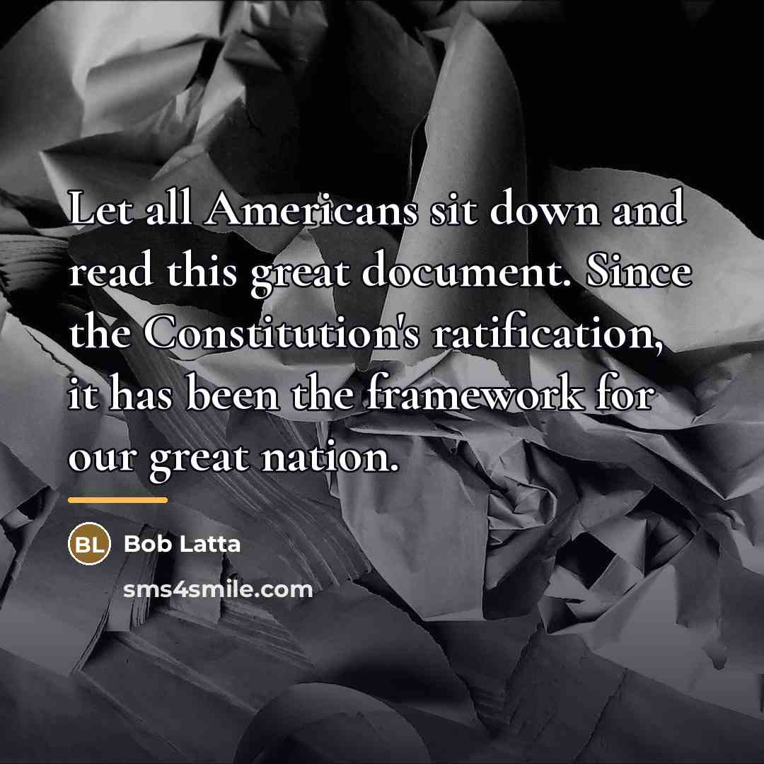 “Let all Americans sit down and read this great document.…” quote by Bob Latta