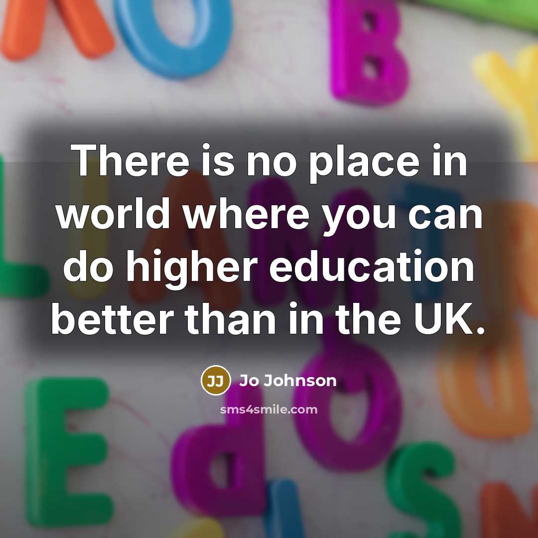 “There is no place in world where you can do…” quote by Jo Johnson