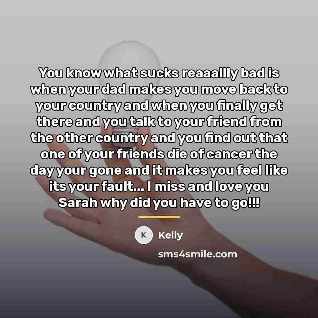 “You know what sucks reaaallly bad is when your dad…” quote by Kelly