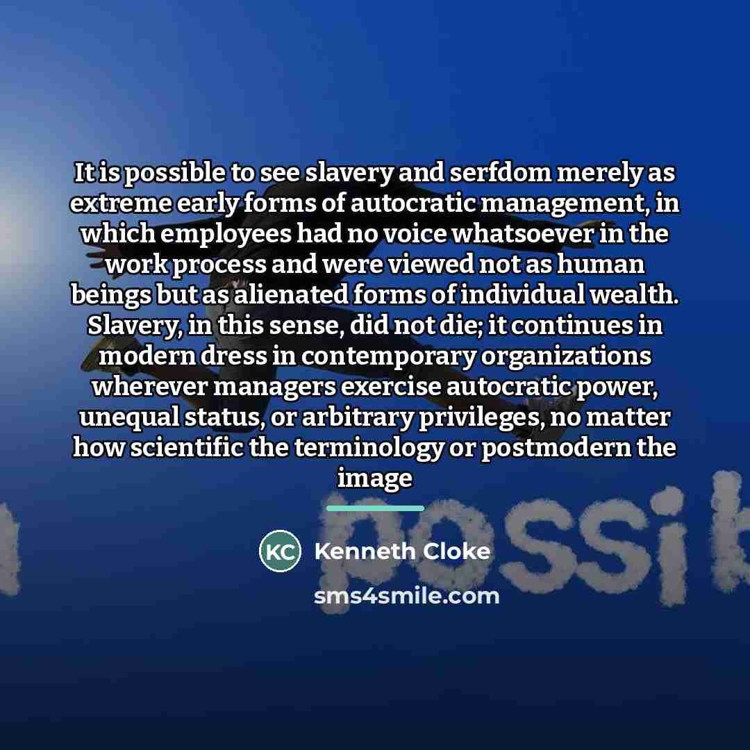 “It is possible to see slavery and serfdom merely as…” quote by Kenneth Cloke