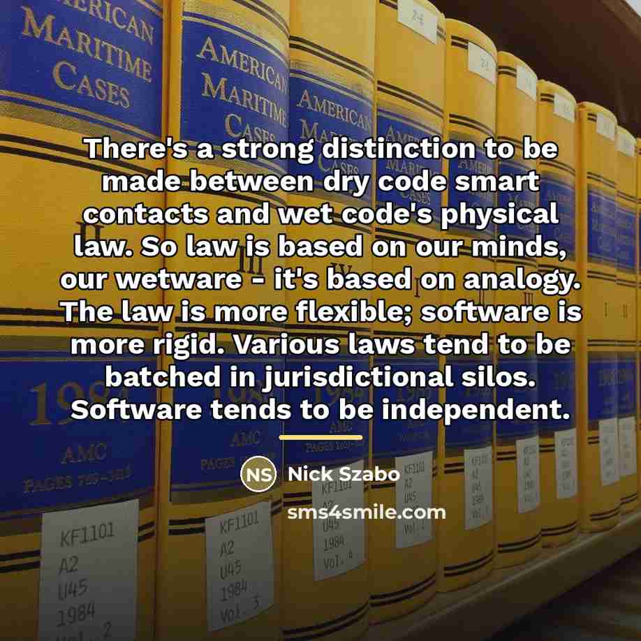 “There's a strong distinction to be made between dry code…” quote by Nick Szabo